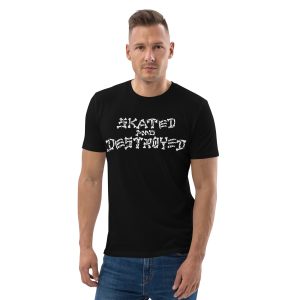 Skated & Destroyed - Unisex organic cotton t-shirt